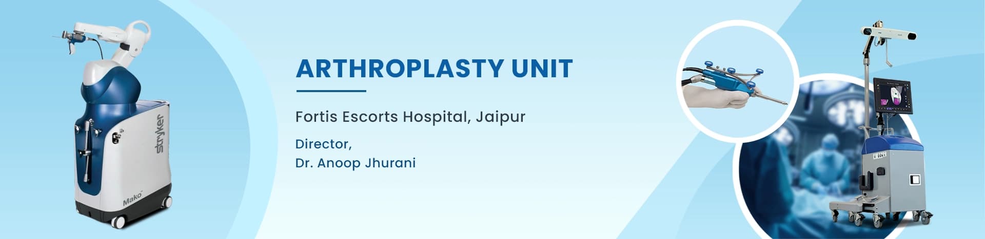 Robotic Knee & Hip Surgery Fellowship Jaipur, India - Dr. Jhurani
